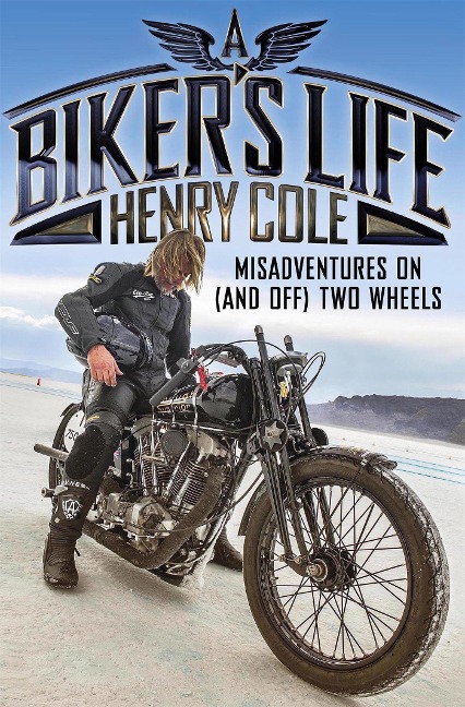 A Bikers Life: Misadventures on (and off) Two Wheels