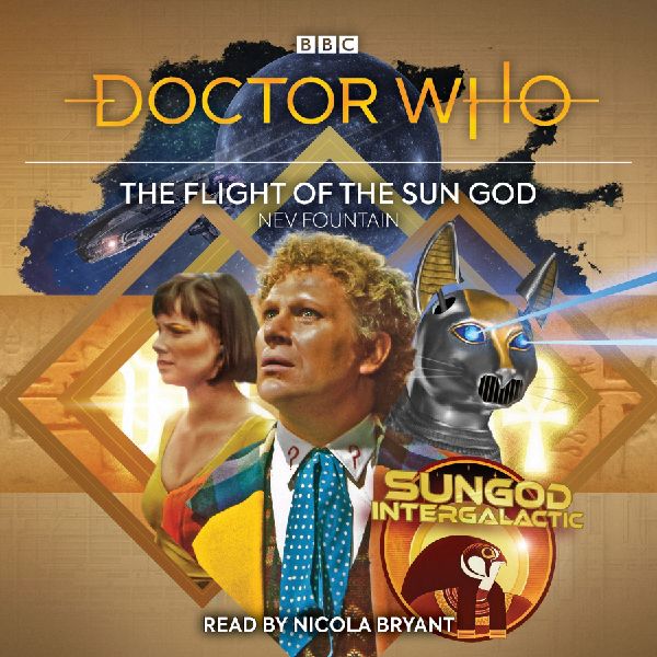 Doctor Who: The Flight of the Sun God : 6th Doctor Audio Original