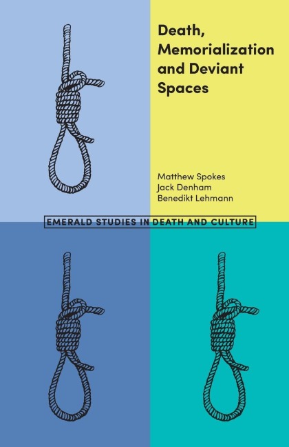 Death, Memorialization and Deviant Spaces