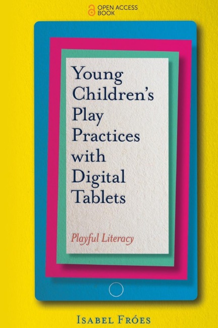 Young Childrens Play Practices with Digital Tablets