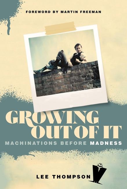 Growing Out Of It: Machinations before Madness