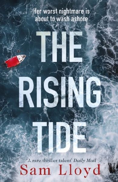 The Rising Tide: the heart-stopping and addictive thriller from the Richard and Judy author