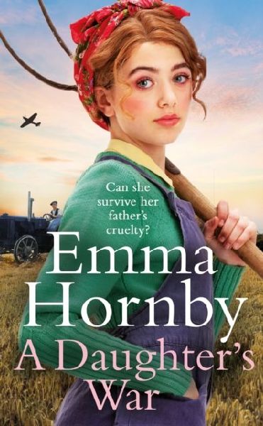 A Daughters War: A powerful and romantic WWII saga from the bestselling author (Worktown Girls at War Book 2)