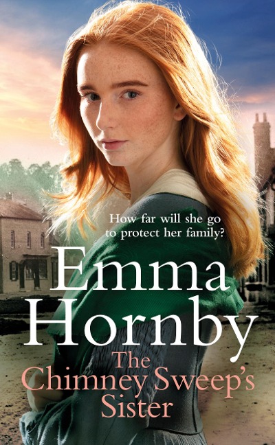 The Chimney Sweeps Sister: A gripping, romantic Victorian saga from the bestselling author