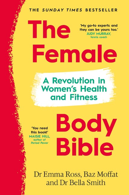 The Female Body Bible: A Revolution in Womens Health and Fitness