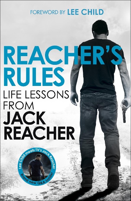 Reachers Rules: Life Lessons From Jack Reacher