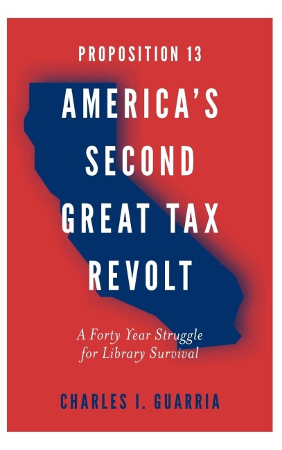 Proposition 13 - Americas Second Great Tax Revolt