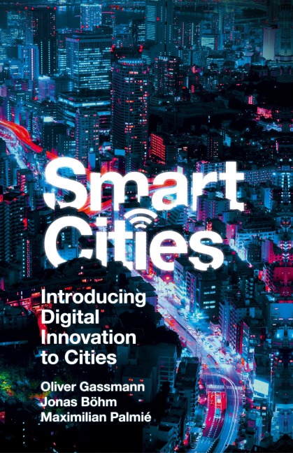 Smart Cities: Introducing Digital Innovation to Cities