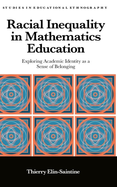Racial Inequality in Mathematics Education: Exploring Academic Identity as a Sense of Belonging