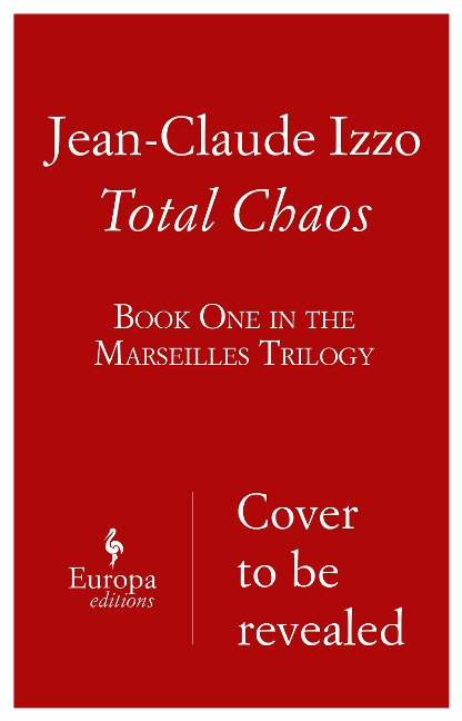Total Chaos: Book One in the Marseilles Trilogy
