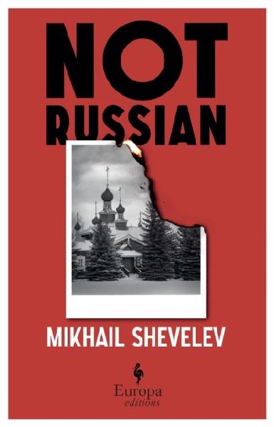Not Russian: A novel