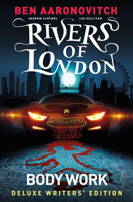 Rivers of London Vol. 1: Body Work Deluxe Writers Edition