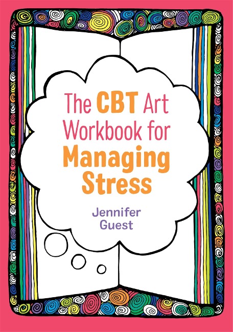 The CBT Art Workbook for Managing Stress