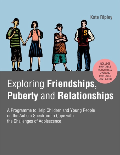 Exploring Friendships, Puberty and Relationships: A Programme to Help Children and Young People on the Autism Spectrum to Cope with the Challenges of Adolescence