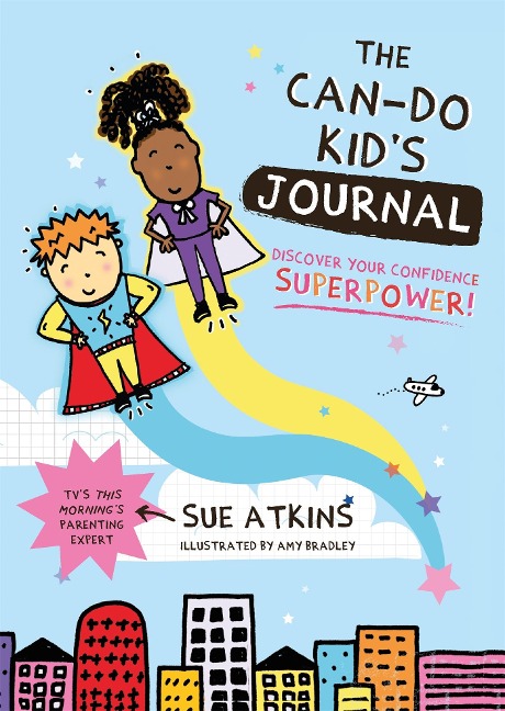 The Can-Do Kids Journal: Discover Your Confidence Superpower!