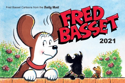 Fred Basset Yearbook 2021: Witty Comic Strips from Britains Best-Loved Basset Hound