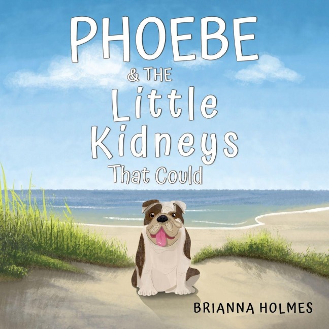 Phoebe & The Little Kidneys That Could