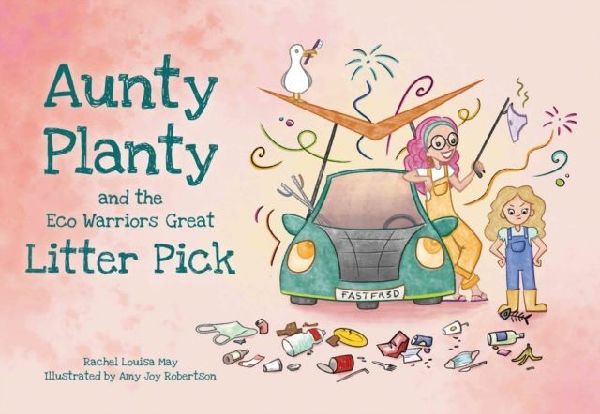 Aunty Planty and the Eco Warriors Great Litter Pick
