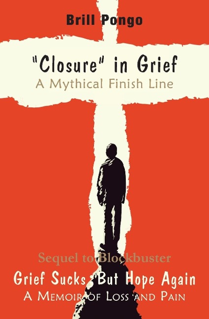 Closure in grief a mythical finish line