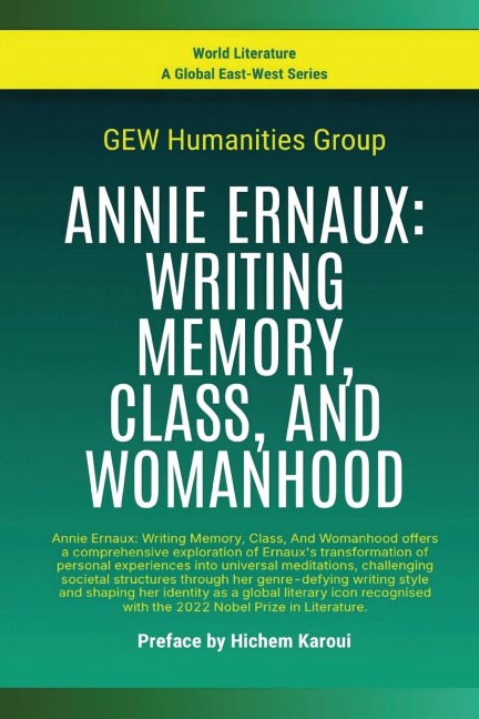 Annie Ernaux: Writing Memory, Class, And Womanhood