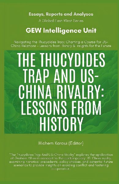 The Thucydides Trap And US-China Rivalry: Lessons From History