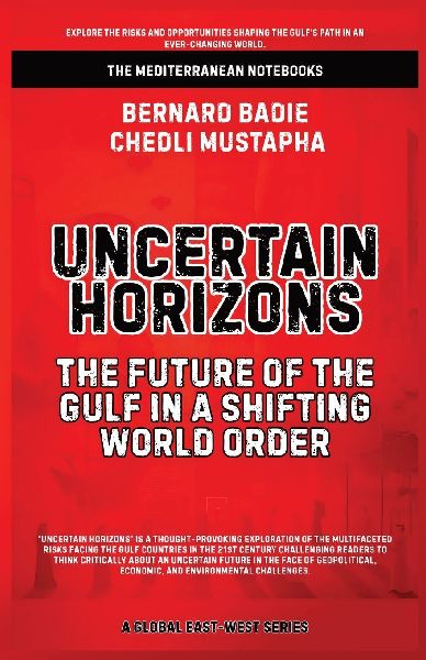 Uncertain Horizons: The Future Of The Gulf In A Shifting World Order
