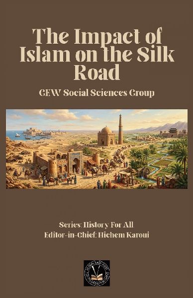 The Impact of Islam On the Silk Road