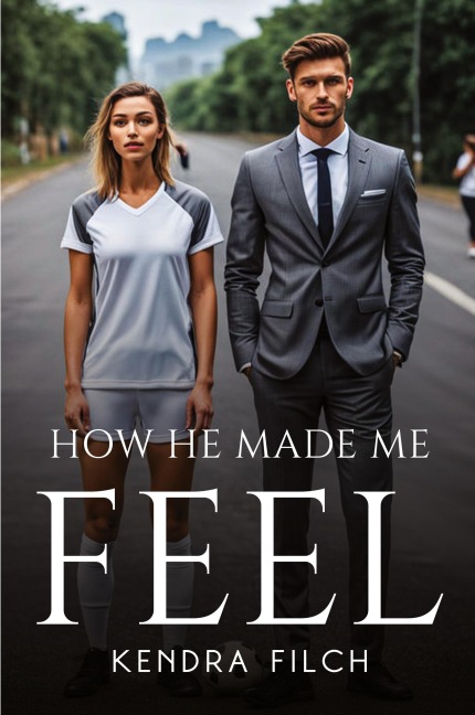 How He Made Me Feel