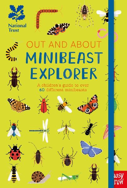 National Trust: Out and About Minibeast Explorer: A childrens guide to over 60 different minibeasts