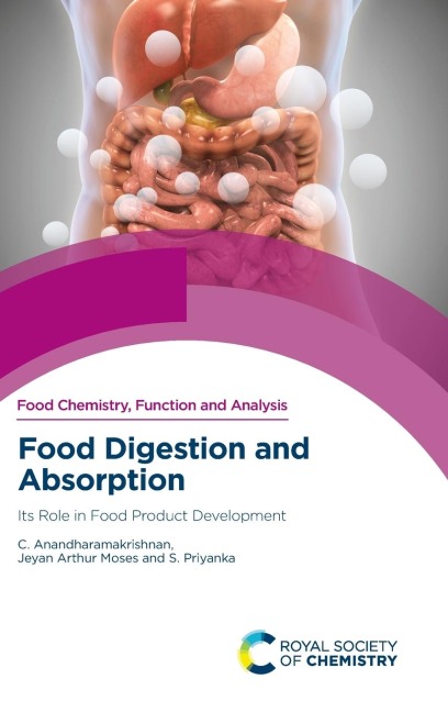 Food Digestion and Absorption: Its Role in Food Product Development