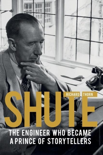 Shute: The engineer who became a prince of storytellers