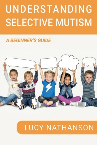 Understanding Selective Mutism A Beginner's Guide