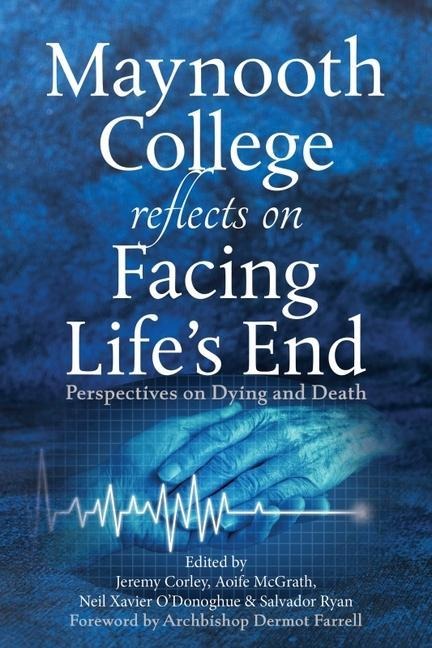 Maynooth College Reflects on Facing Lifes End: Perspectives on Dying and Death
