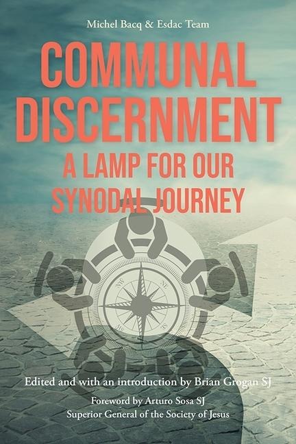 Communal Discernment: A Lamp for Our Synodal Journey