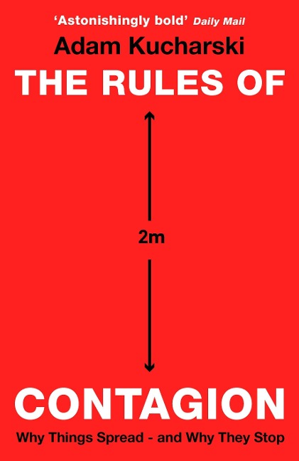 The Rules of Contagion: Why Things Spread - and Why They Stop