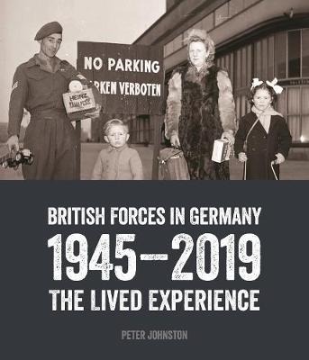 British Forces in Germany: The Lived Experience