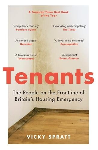 Tenants: The People on the Frontline of Britains Housing Emergency