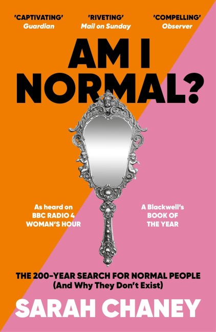 Am I Normal?: The 200-Year Search for Normal People (and Why They Dont Exist)