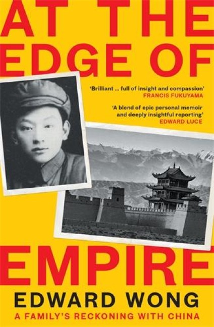 At the Edge of Empire: A Familys Reckoning with China: FINALIST FOR THE ORWELL PRIZE 2025