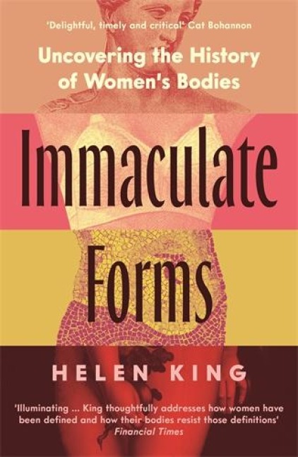 Immaculate Forms: Uncovering the History of Womens Bodies