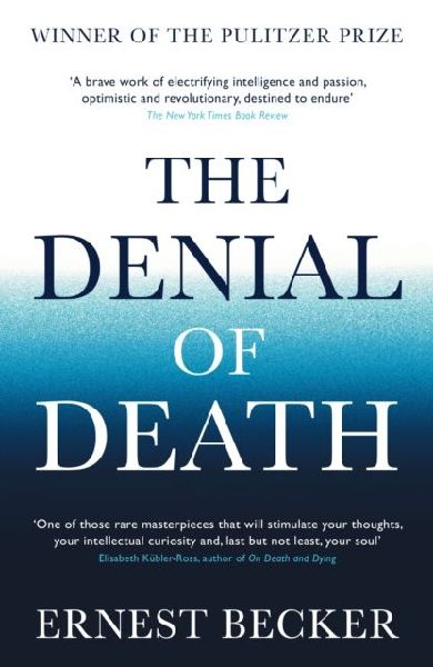 The Denial of Death