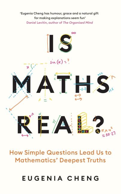 Is Maths Real?: How Simple Questions Lead Us to Mathematics' Deepest Truths