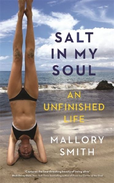 Salt in My Soul: An Unfinished Life