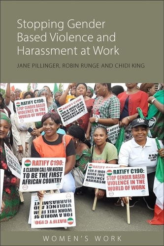 Stopping Gender-Based Violence and Harassment at Work The Campaign for an ILO Convention