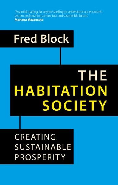 The Habitation Society: Creating Sustainable Prosperity