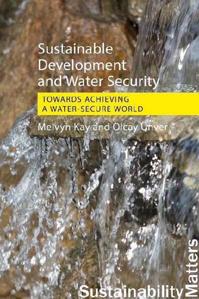 Sustainable Development and Water Security: Towards Achieving a Water-Secure World