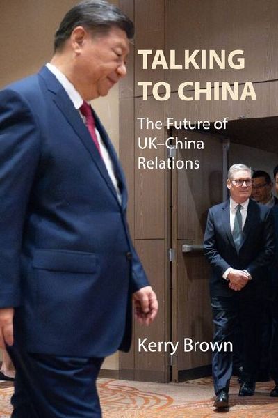 Talking to China: The Future of UK-China Relations