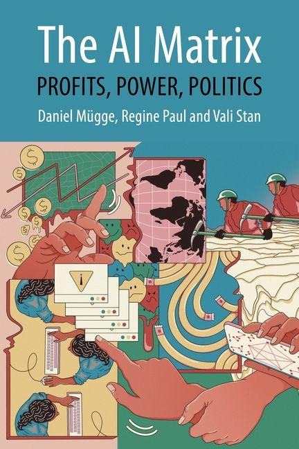 The AI Matrix: Profits, Power, Politics