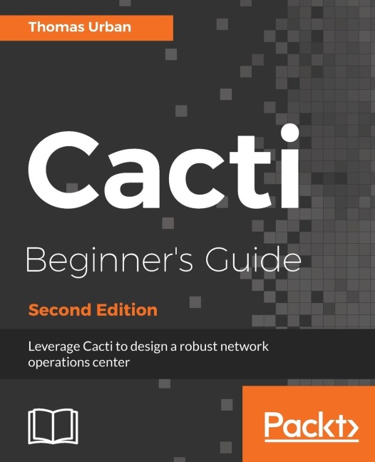 Cacti Beginners Guide, Second Edition