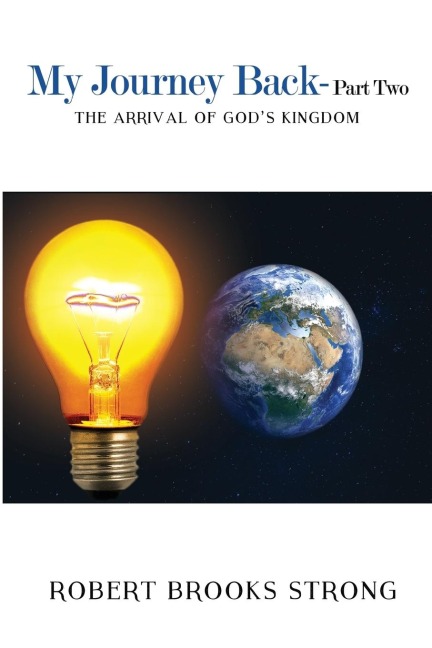 My Journey Back - Part Two The Arrival of Gods Kingdom